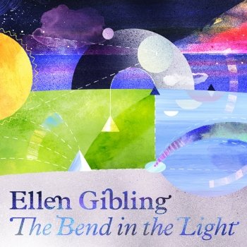 Ellen Gibling's The Bend in the Light is now available for digital download or on CD.